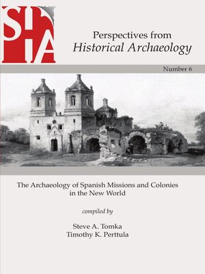 cover image of The Archaeology of Spanish Missions and Colonies in the New World